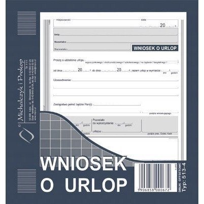 513-4 WU Wniosek o udzielenie urlopu 2/3 A5 Michalczyk i Prokop 513-4 WU Wniosek o udzielenie urlopu 2/3 A5 Michalczyk i Prokop
