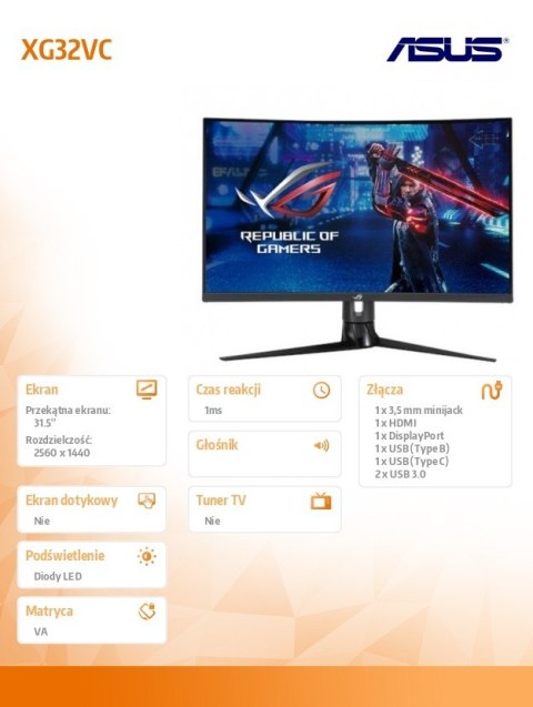 Monitor ROG Strix 32 cale XG32VC WQHD VA 1800R 400cd/m2 144/170Hz 125% sRGB DP HDMI USB-C USBx2 Monitor ROG Strix 32 cale XG32VC WQHD VA 1800R 400cd/m2 144/170Hz 125% sRGB DP HDMI USB-C USBx2