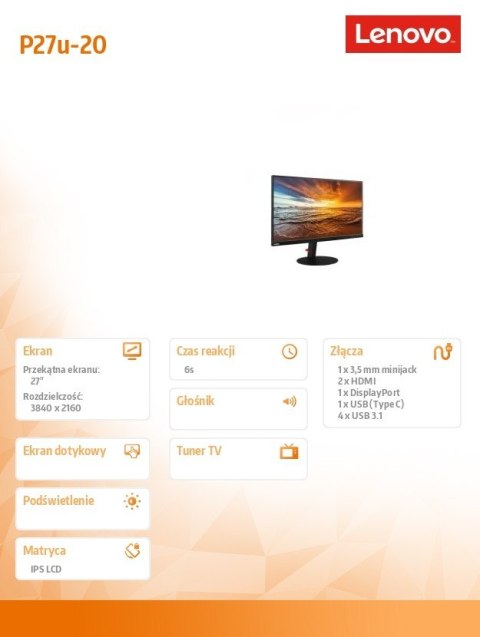 Monitor 27.0 ThinkVision P27u-20 WLED LCD 62CBRAT6EU Monitor 27.0 ThinkVision P27u-20 WLED LCD 62CBRAT6EU