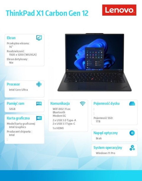 Ultrabook ThinkPad X1 Carbon G12 21KC0067PB W11Pro Ultra 7 155U/32GB/1TB/INT/LTE/14.0 WUXGA/Black/vPro/3YRS Premier Support + CO Ultrabook ThinkPad X1 Carbon G12 21KC0067PB W11Pro Ultra 7 155U/32GB/1TB/INT/LTE/14.0 WUXGA/Black/vPro/3YRS Premier Support + CO