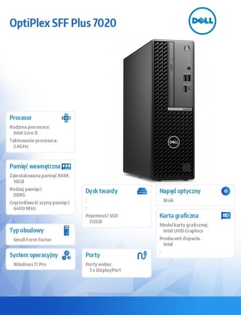 Komputer Optiplex Plus SFF/Core i5-14500/16GB/512GB SSD/Integrated/WLAN + BT/Wireless Kb & Mouse/260W/W11Pro/vPro Komputer Optiplex Plus SFF/Core i5-14500/16GB/512GB SSD/Integrated/WLAN + BT/Wireless Kb & Mouse/260W/W11Pro/vPro