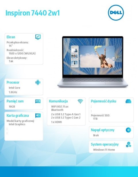 Notebook Inspiron 7440 2w1 W11Home Ultra 7150U/1TB/16GB/Zintegrowana/3Y NBD Notebook Inspiron 7440 2w1 W11Home Ultra 7150U/1TB/16GB/Zintegrowana/3Y NBD