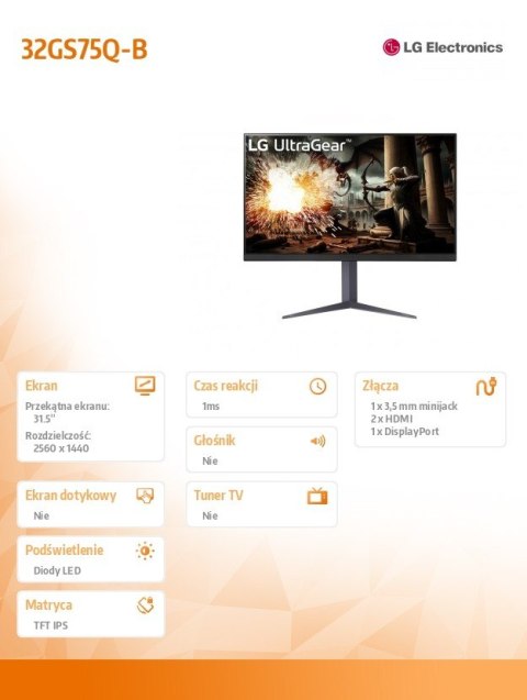 Monitor 32 cale 32GS75Q-B QHD UltraGear 180Hz, 1ms, 400 dc, DP, HDMI, Pivot, HAS Monitor 32 cale 32GS75Q-B QHD UltraGear 180Hz, 1ms, 400 dc, DP, HDMI, Pivot, HAS