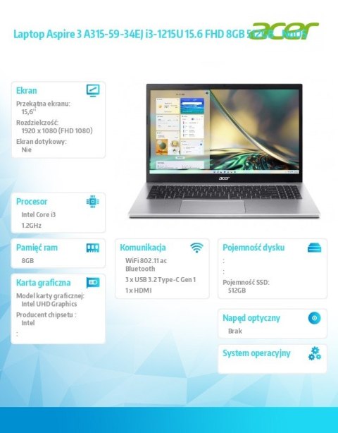 Laptop Aspire 3 A315-59-34EJ i3-1215U 15.6 FHD 8GB 512GB NoOS Laptop Aspire 3 A315-59-34EJ i3-1215U 15.6 FHD 8GB 512GB NoOS