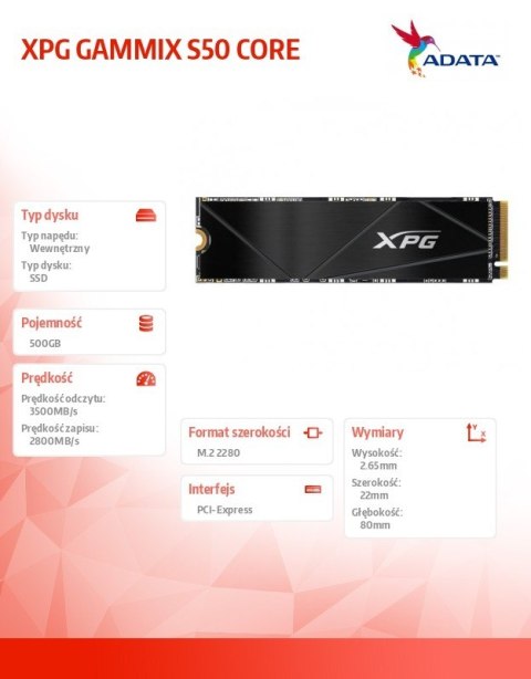 Dysk SSD XPG GAMMIX S50 CORE 500G PCIe 4x4 3.5/2.2 M2 Dysk SSD XPG GAMMIX S50 CORE 500G PCIe 4x4 3.5/2.2 M2