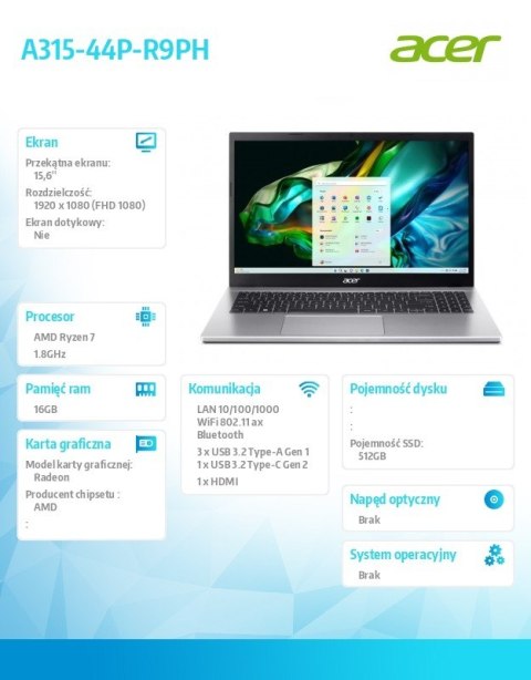 Notebook Aspire 3 A315-44P-R9PH R7 5700U 15.6 FHD 16GB 512GB NoOS Notebook Aspire 3 A315-44P-R9PH R7 5700U 15.6 FHD 16GB 512GB NoOS