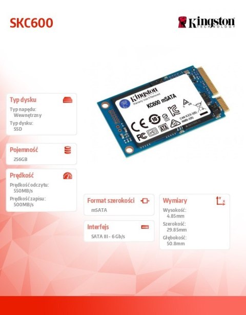 Dysk SSD SKC600 256GB mSATA 550/500 MB/s Dysk SSD SKC600 256GB mSATA 550/500 MB/s