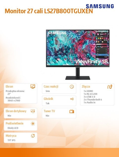 Monitor 27 cali ViewFinity S8 IPS 3840x2160 UHD 16:9 1xHDMI 2xTB 4.0 (90W/15W) 3xUSB 3.0 LAN 5ms DCh PinP/PbyP 60Hz HAS+PIV głoś Monitor 27 cali ViewFinity S8 IPS 3840x2160 UHD 16:9 1xHDMI 2xTB 4.0 (90W/15W) 3xUSB 3.0 LAN 5ms DCh PinP/PbyP 60Hz HAS+PIV głoś