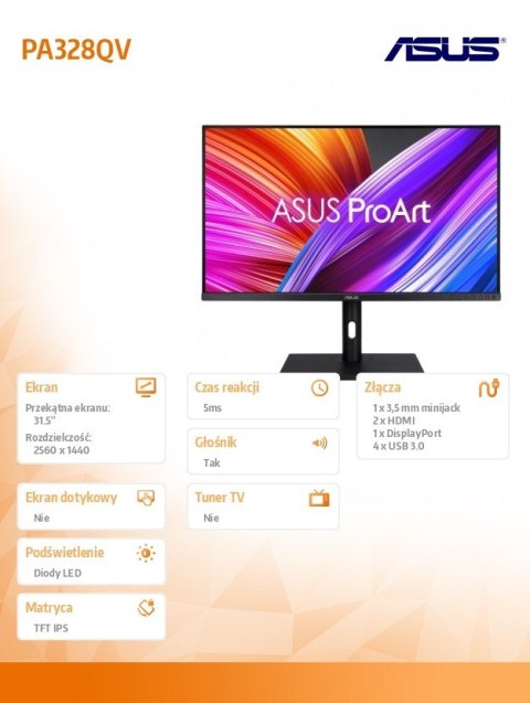 Monitor 32 cale PA328QV WQHD IPS 400cd/m2 DP HDMI2.0x2 DP USBx4 sRGB100% GŁOŚNIK PIVOT Monitor 32 cale PA328QV WQHD IPS 400cd/m2 DP HDMI2.0x2 DP USBx4 sRGB100% GŁOŚNIK PIVOT