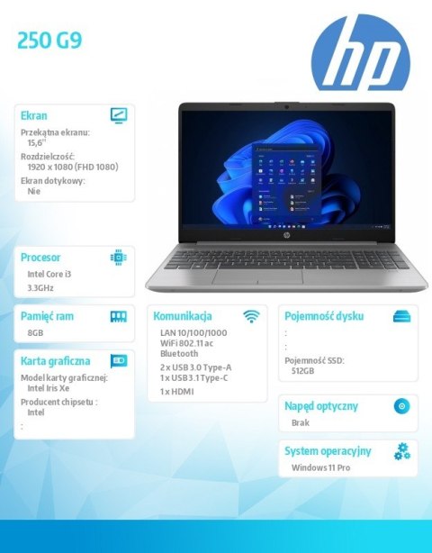 Notebook 250 G9 i3-1215U 512GB/8GB/W11P/15.6 6F2C6EA Notebook 250 G9 i3-1215U 512GB/8GB/W11P/15.6 6F2C6EA