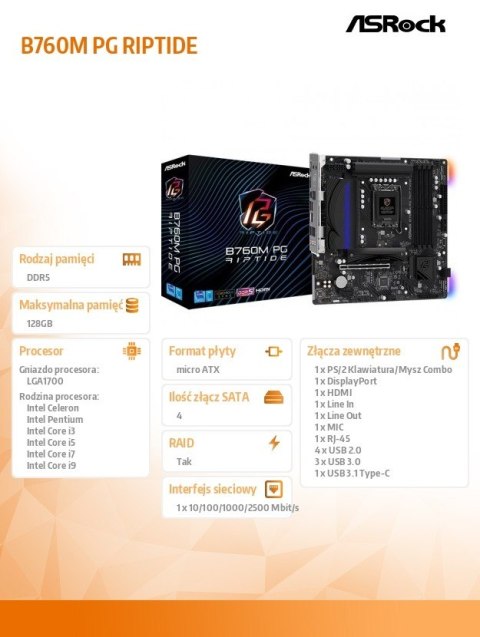 Płyta główna B760M PG RIPTIDE s1700 4DDR5 DP/HDMI/USB mATX Płyta główna B760M PG RIPTIDE s1700 4DDR5 DP/HDMI/USB mATX