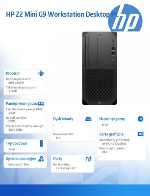 Stacja robocza Z2 Tower G9 i9-13900K 32GB/1TB/W11P 5F153EA Stacja robocza Z2 Tower G9 i9-13900K 32GB/1TB/W11P 5F153EA