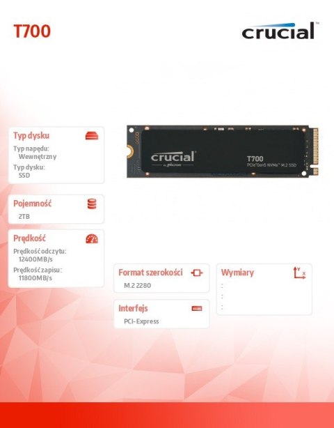 Dysk SSD T700 2TB M.2 NVMe 2280 PCIe 5.0 12400/11800 Dysk SSD T700 2TB M.2 NVMe 2280 PCIe 5.0 12400/11800