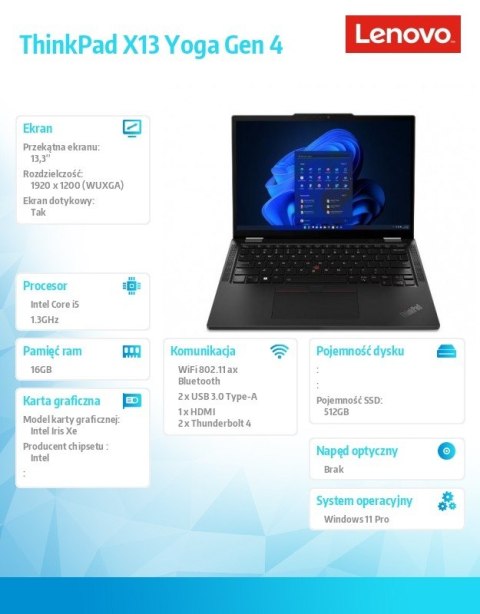 Ultrabook ThinkPad X13 Yoga G4 21F2004APB W11Pro i5-1335U/16GB/512GB/INT/13.3 WUXGA/Touch/Deep Black/3YRS Premier Support + CO2 Ultrabook ThinkPad X13 Yoga G4 21F2004APB W11Pro i5-1335U/16GB/512GB/INT/13.3 WUXGA/Touch/Deep Black/3YRS Premier Support + CO2